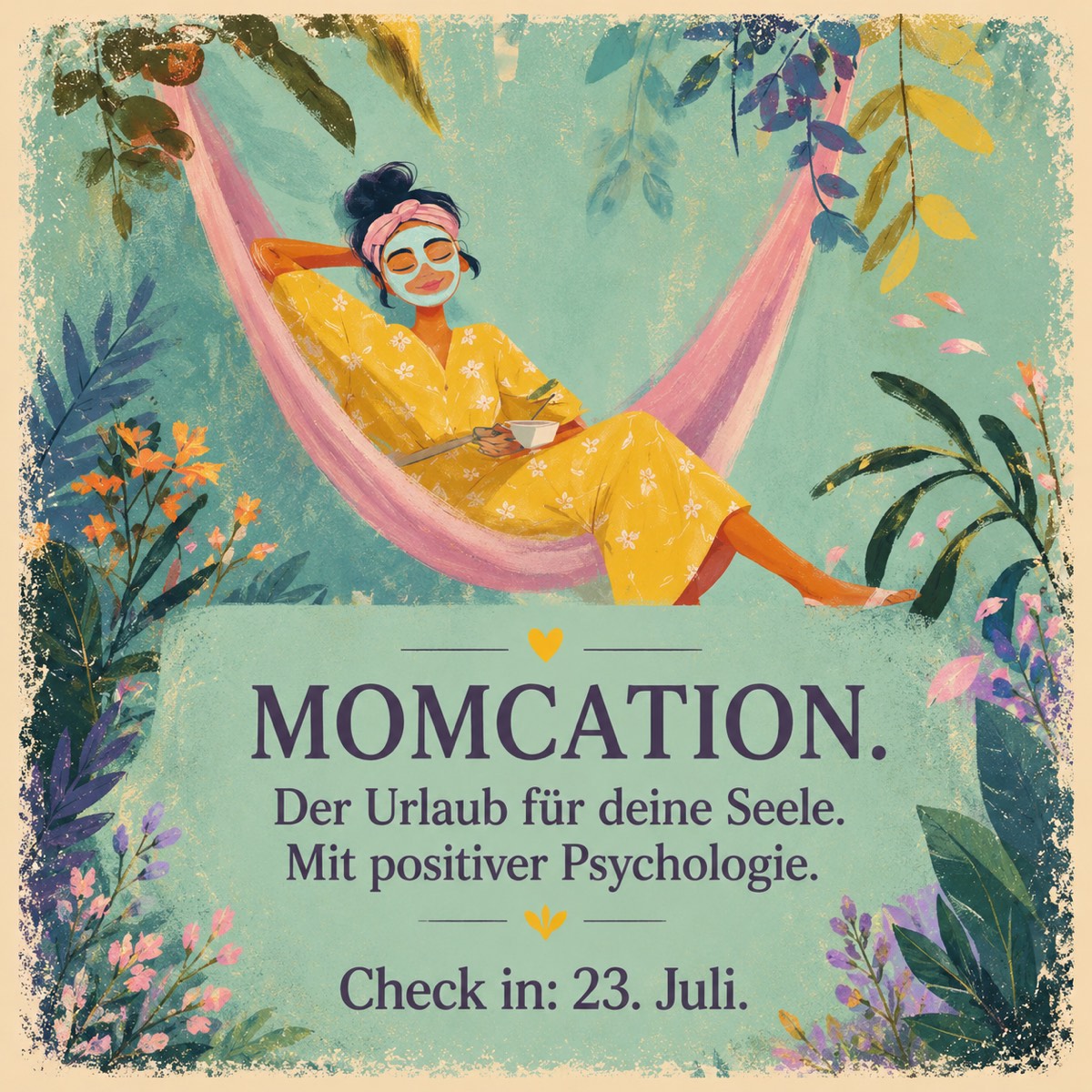 Momcation – Der Urlaub für deine Seele. Mit positiver Psychologie.